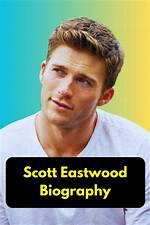 Age of Scott Eastwood - Detailed Insights