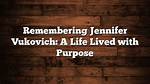 Remembering a Life Lived with Purpose