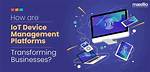 Unlock the Potential of Remoteiot Device Management Software Free